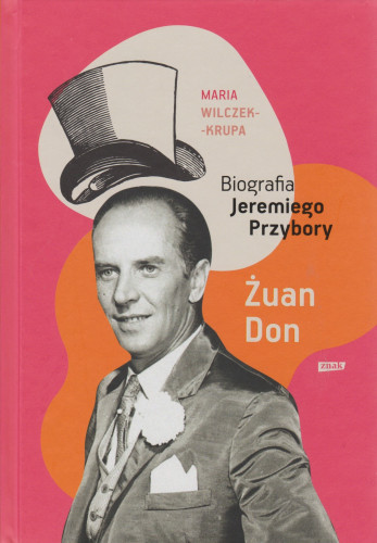 Żuan Don : biografia Jeremiego Przybory