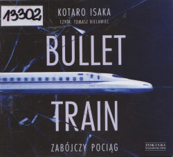 Skan okładki: Bullet Train. Zabójczy pociąg