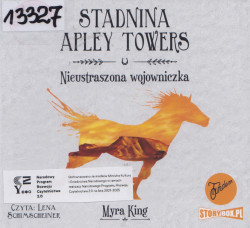 Skan okładki: Stadnina Apley Towers. Nieustraszona wojowniczka