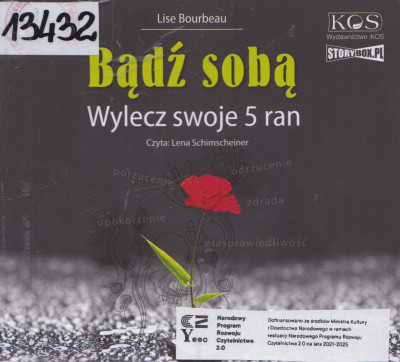 Bądź sobą. Wylecz swoje 5 ran