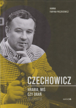 Skan okładki: Czechowicz : hrabia, miś czy drań