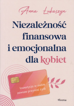 Skan okładki: Niezależność finansowa i emocjonalna dla kobiet