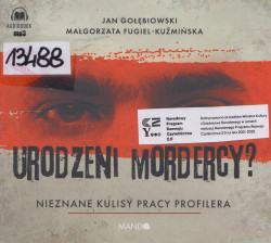 Skan okładki: Urodzeni mordercy? Nieznane kulisy pracy profilera