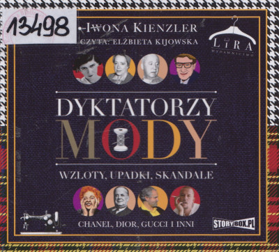 Dyktatorzy mody. Wzloty, upadki, skandale