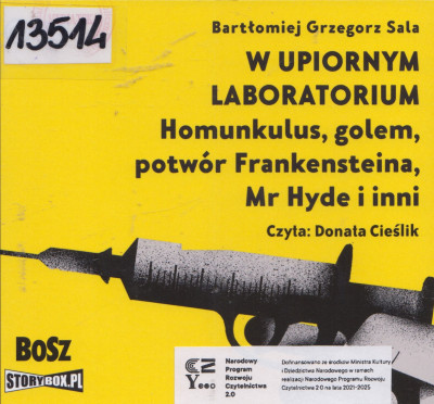 W upiornym laboratorium. Homunkulus, golem, potwór Frankensteina, Mr Hyde i inni