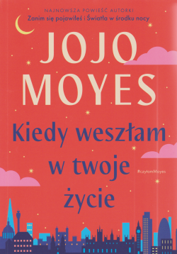 Skan okładki: Kiedy weszłam w twoje życie