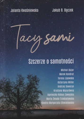 Tacy sami : szczerze o samotności