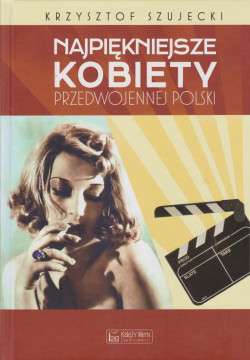Skan okładki: Najpiękniejsze kobiety przedwojennej Polski