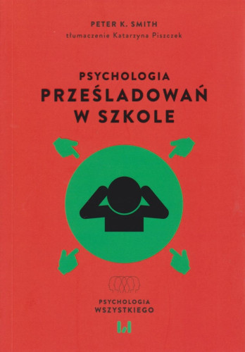 Psychologia prześladowań w szkole