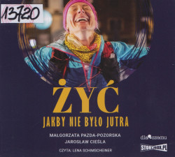 Skan okładki: Żyć jakby nie było jutra