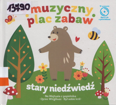 Muzyczny plac zabaw : stary niedźwiedź Muzyczny plac zabaw : stary niedźwiedź