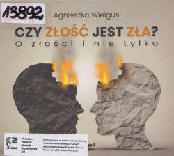 Skan okładki: Czy złość jest zła?. O złości i nie tylko