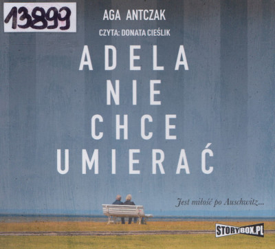 Adela nie chce umierać