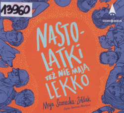 Skan okładki: Nastolatki też nie mają lekko