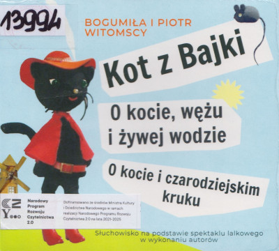 Kot z Bajki. O kocie, wężu i żywej wodzie. O kocie i czarodziejskim kruku