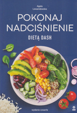 Skan okładki: Pokonaj nadciśnienie dietą DASH