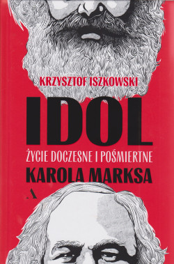 Skan okładki: Idol : życie doczesne i pośmiertne Karola Marksa
