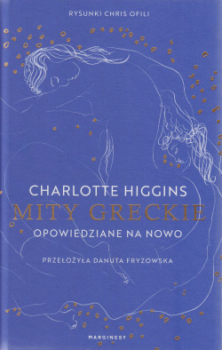 Skan okładki: Mity greckie : opowiedziane na nowo