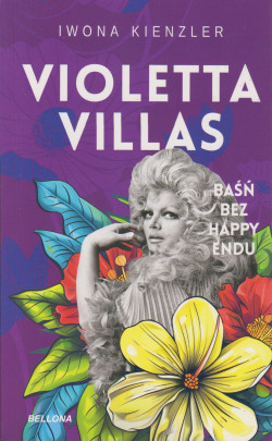 Skan okładki: Violetta Villas : baśń bez happy endu