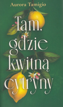 Skan okładki: Tam, gdzie kwitną cytryny