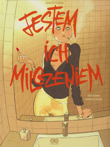 Jestem ich milczeniem : kryminał barceloński