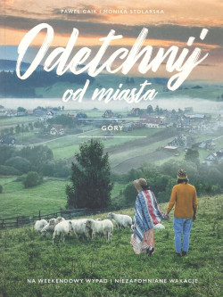 Skan okładki: Odetchnij od miasta : góry