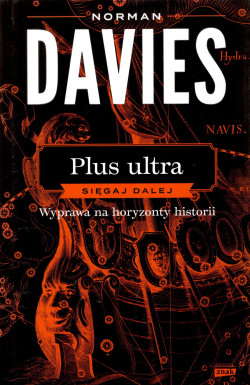 Skan okładki: Plus ultra : sięgaj dalej : wyprawa na horyzonty historii