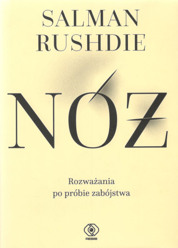 Nóż : rozważania po próbie zabójstwa