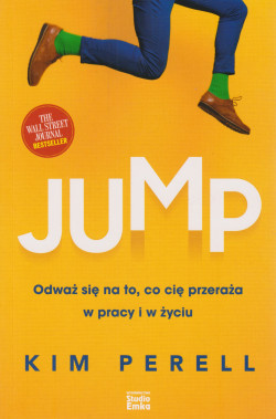 Skan okładki: Jump : odważ się na to, co cię przeraża w pracy i w życiu
