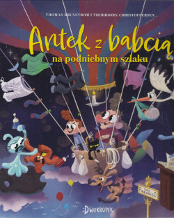 Skan okładki: Antek z babcią na podniebnym szlaku