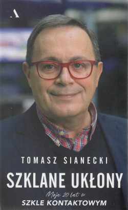 Skan okładki: Szklane ukłony : moje 20 lat w Szkle kontaktowym