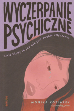 Skan okładki: Wyczerpanie psychiczne czyli kiedy to już nie jest zwykłe zmęczenie