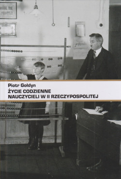 Skan okładki: Życie codzienne nauczycieli w II Rzeczypospolitej