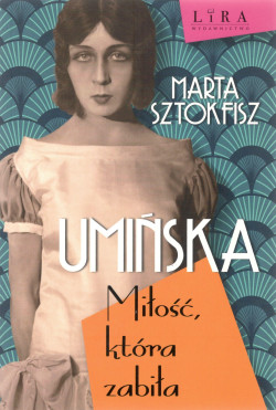 Skan okładki: Umińska : miłość, która zabiła