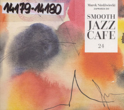 Skan okładki: Marek Niedźwiecki zaprasza do Smooth Jazz cafe 24