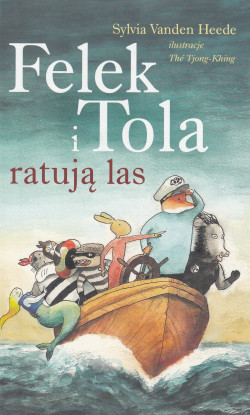 Skan okładki: Felek i Tola ratują las