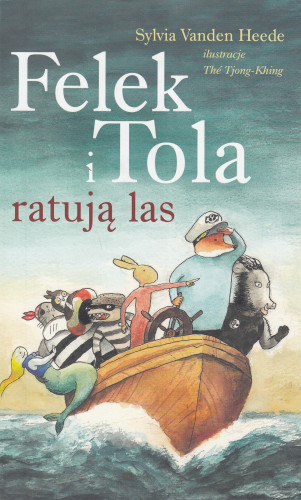 Felek i Tola ratują las