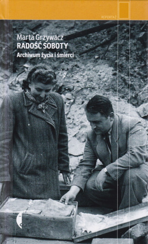 Radość Soboty : archiwum życia i śmierci