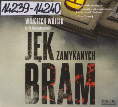 Jęk zamykanych bram