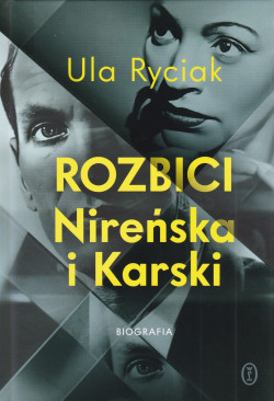 Skan okładki: Rozbici : Nireńska i Karski