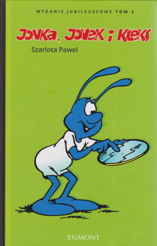 Jonka, Jonek i Kleks : wydanie jubileuszowe. T. 3
