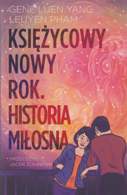 Skan okładki: Księżycowy Nowy Rok : historia miłosna