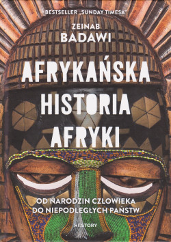 Skan okładki: Afrykańska historia Afryki : od narodzin człowieka do niepodległych państw
