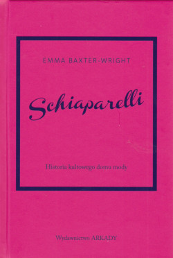 Skan okładki: Schiaparelli : historia kultowego domu mody
