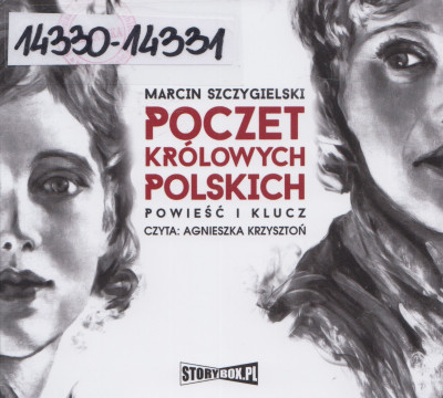 Poczet królowych polskich. Powieść i klucz