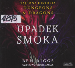 Skan okładki: Upadek smoka. Tajemna historia Dungeons & Dragons