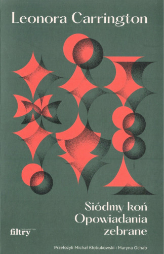 Siódmy koń : opowiadania zebrane