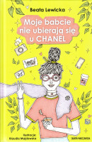 Moje babcie nie ubierają się u Chanel