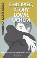 Chłopiec, który łowił uchem