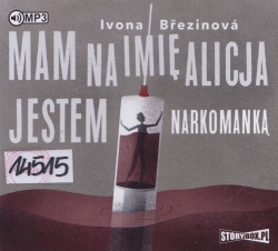 Skan okładki: Mam na imię Alicja. Jestem narkomanką